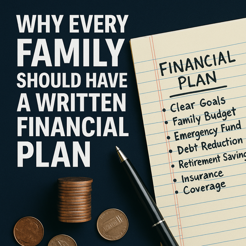 Why Every Family Should Have a Written Financial Plan